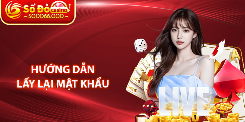 Đăng Nhập SODO66 – Hướng Dẫn Truy Cập Nhanh Chóng Và An Toàn 4 Hướng Dẫn Lấy Lại Mật Khẩu