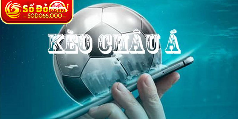 Kèo Châu Á SODO66 – Cách Bắt Kèo Chuẩn Xác Từ Cao Thủ 1 Keo Chau A – Cach Bat Keo Chuan Xac Tu Cao Thu